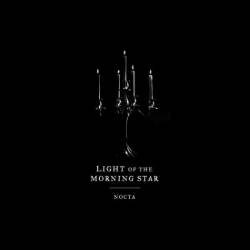 Light Of The Morning Star : Nocta Light Of The Morning Star : Nocta